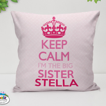 Keep Calm Im The Big Sister